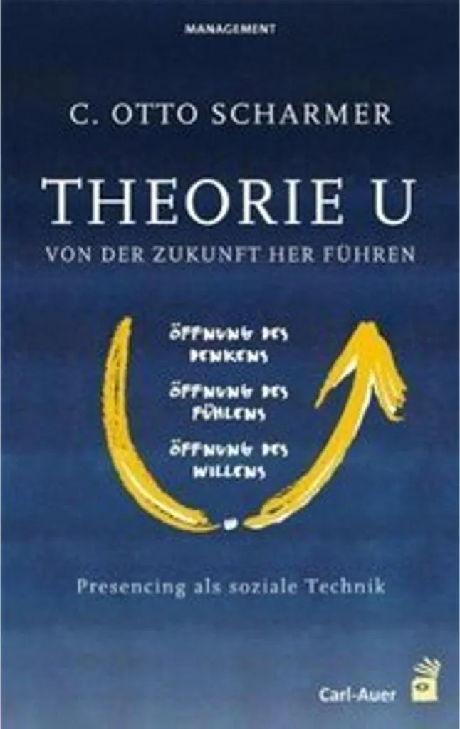 Livre Management Théorie U : Méthode de Leadership et Innovation 500p