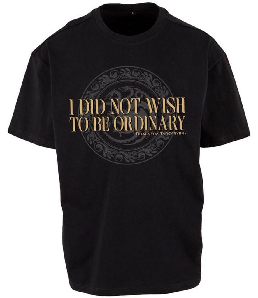 Game Of Thrones T-Shirt Uni House of the Dragon - I Did Not Wish To Be Ordinary schwarz L