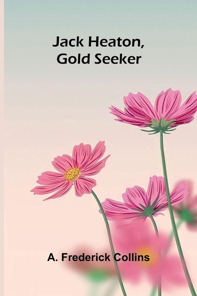 Jack Heaton, Gold Seeker