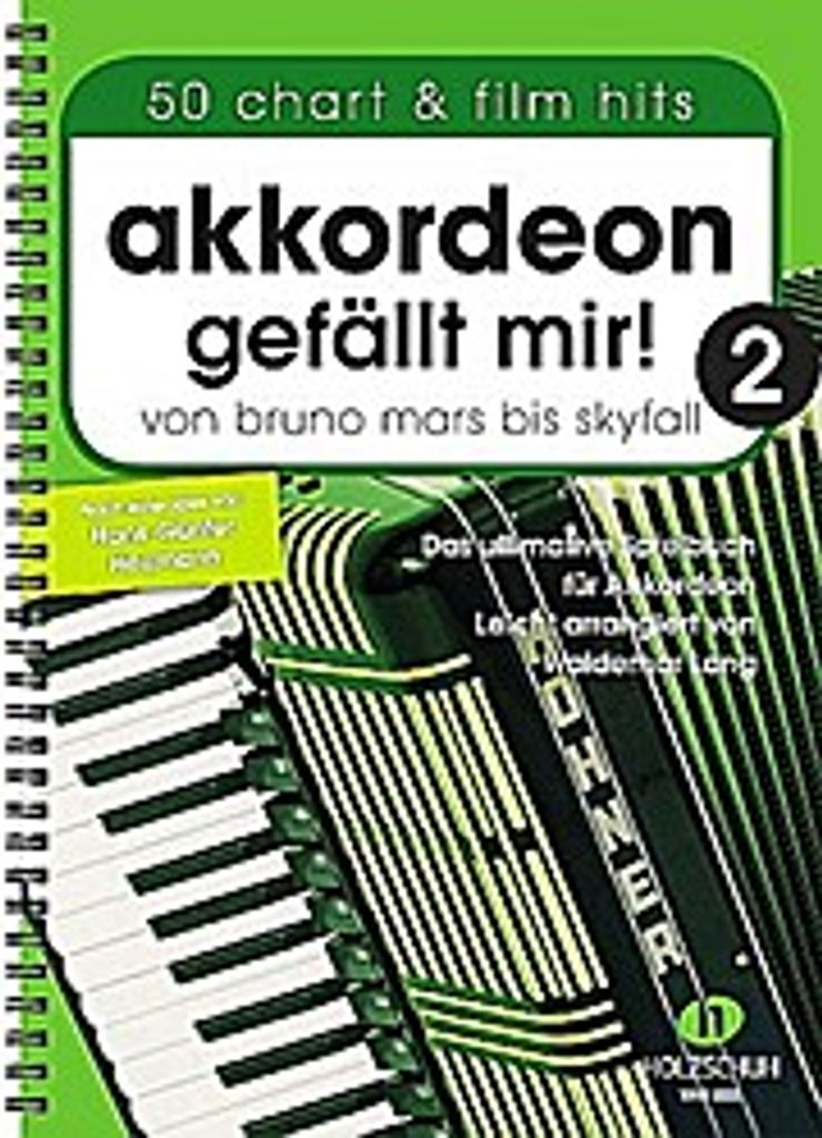 Akkordeon gefällt mir! Band 2 :für Akkordeon (mit Texten und Akkorden)