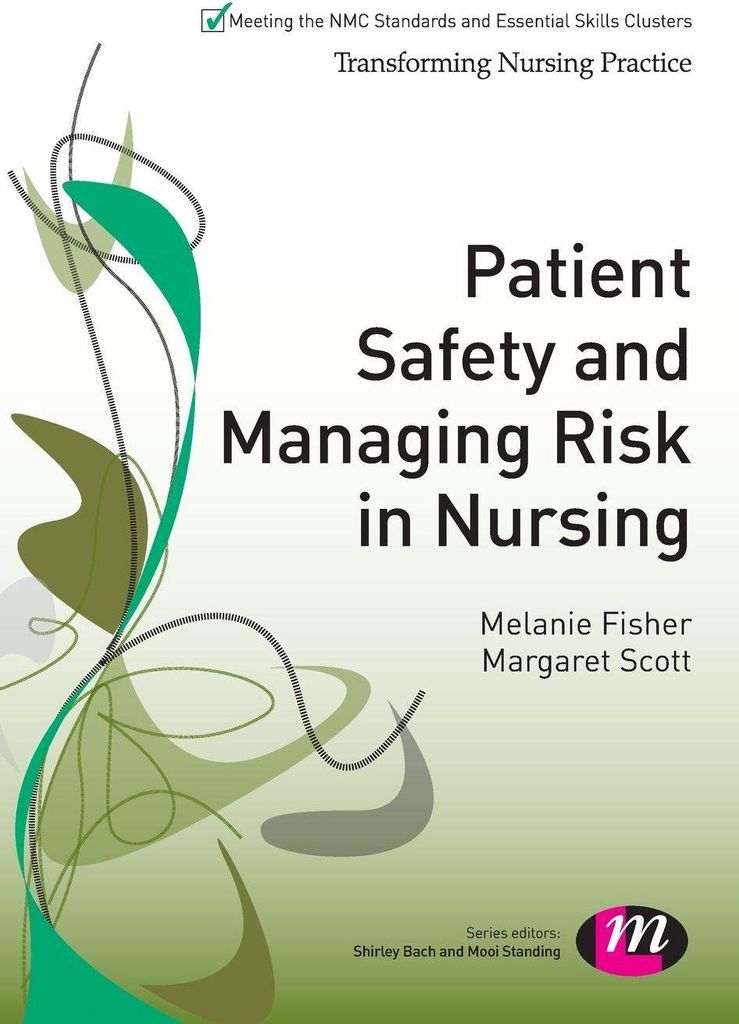 Patient Safety and Managing Risk in Nursing