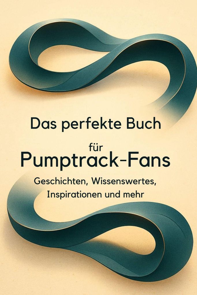 Das perfekte Buch für Pumptrack-Fans
