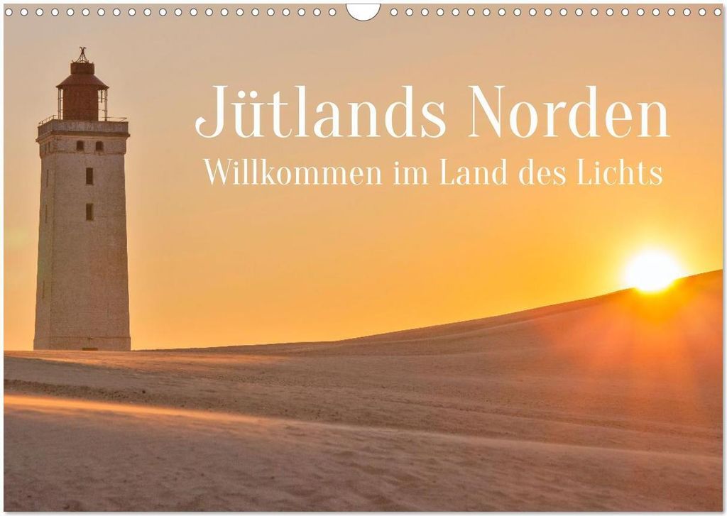 Jütlands Norden - Willkommen im Land des Lichts (Wandkalender 2026 DIN A3 quer), CALVENDO Monatskalender