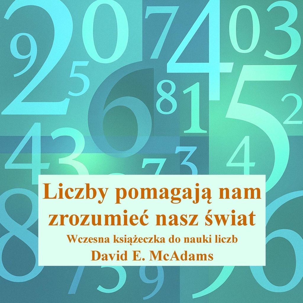 Liczby pomagaj¿ nam zrozumie¿ nasz ¿wiat