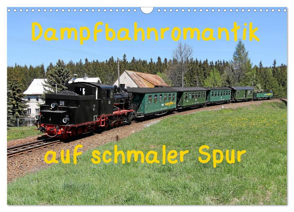 Dampfbahnromantik auf schmaler Spur (Wandkalender 2027 DIN A3 quer), CALVENDO Monatskalender