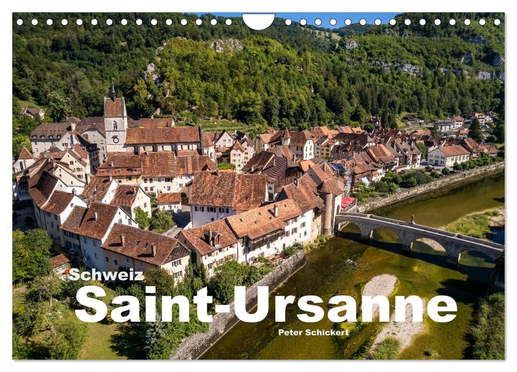 Schweiz - Saint-Ursanne (Wandkalender 2027 DIN A4 quer), CALVENDO Monatskalender