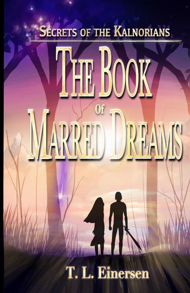 Secrets of the Kalnorians The Book of Marred Dreams