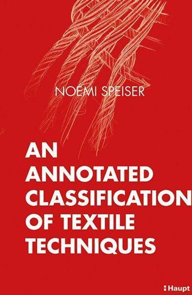 An Annotated Classification of Textile Techniques
