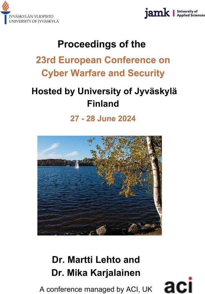 ECCWS 2024- Proceedings of the 23rd European Conference on Cyber Warfare and Security