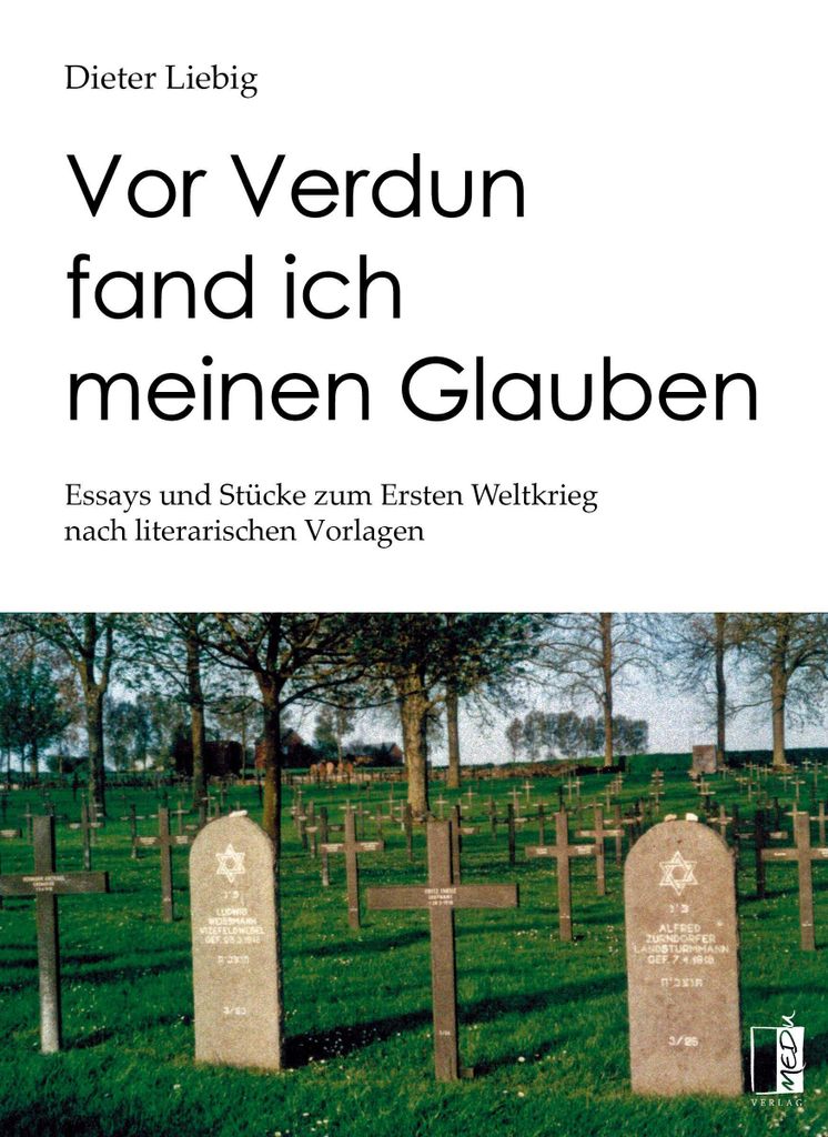 Vor Verdun fand ich meinen Glauben