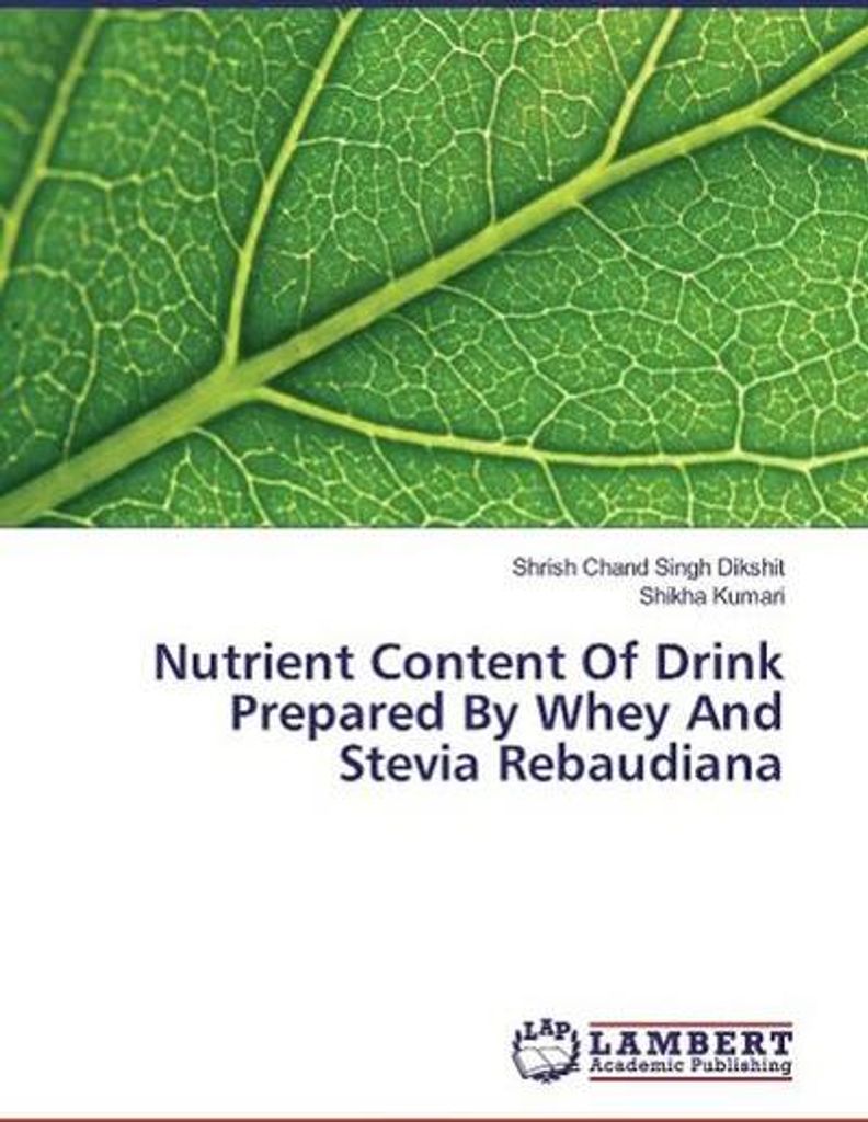 Nutrient Content Of Drink Prepared By Whey And Stevia Rebaudiana