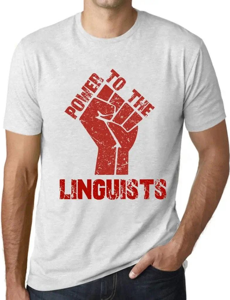 Herren Grafik T-Shirt Alle Macht den Linguisten – Power To The Linguists – Öko-Verantwortlich Vintage Jahrgang Kurzarm Lustige Druck Geburtstag