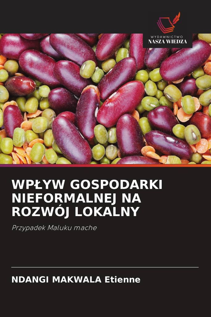 Wp¿Yw Gospodarki Nieformalnej Na Rozwój Lokalny