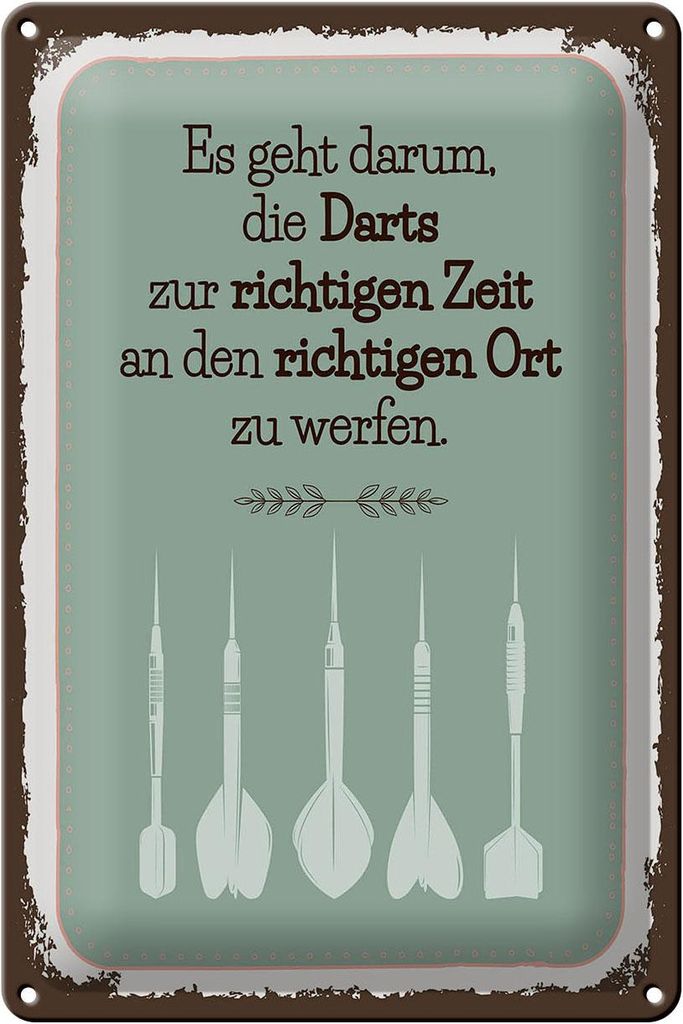 Blechschild Darts zur richtigen Zeit werfen, 30 x 20 cm, Blechschilder Spruch Sport Hobby