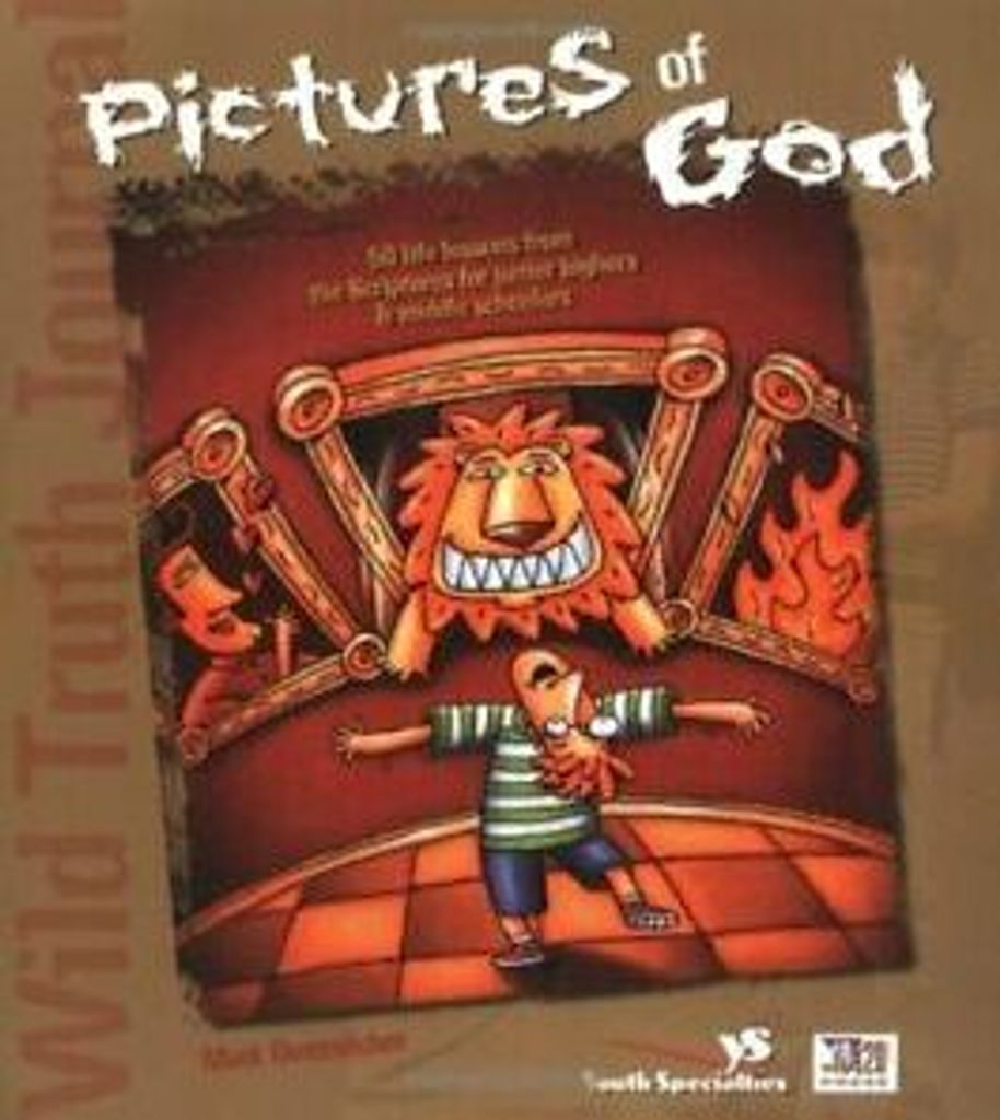 Wild Truth Journal-Pictures of God: 50 Life Les. Oestreicher, Oestriecher, T