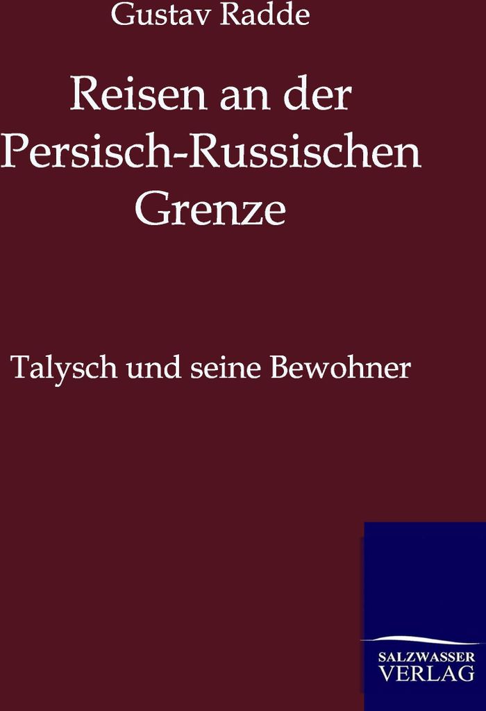Reisen an der Russisch-Persischen Grenze