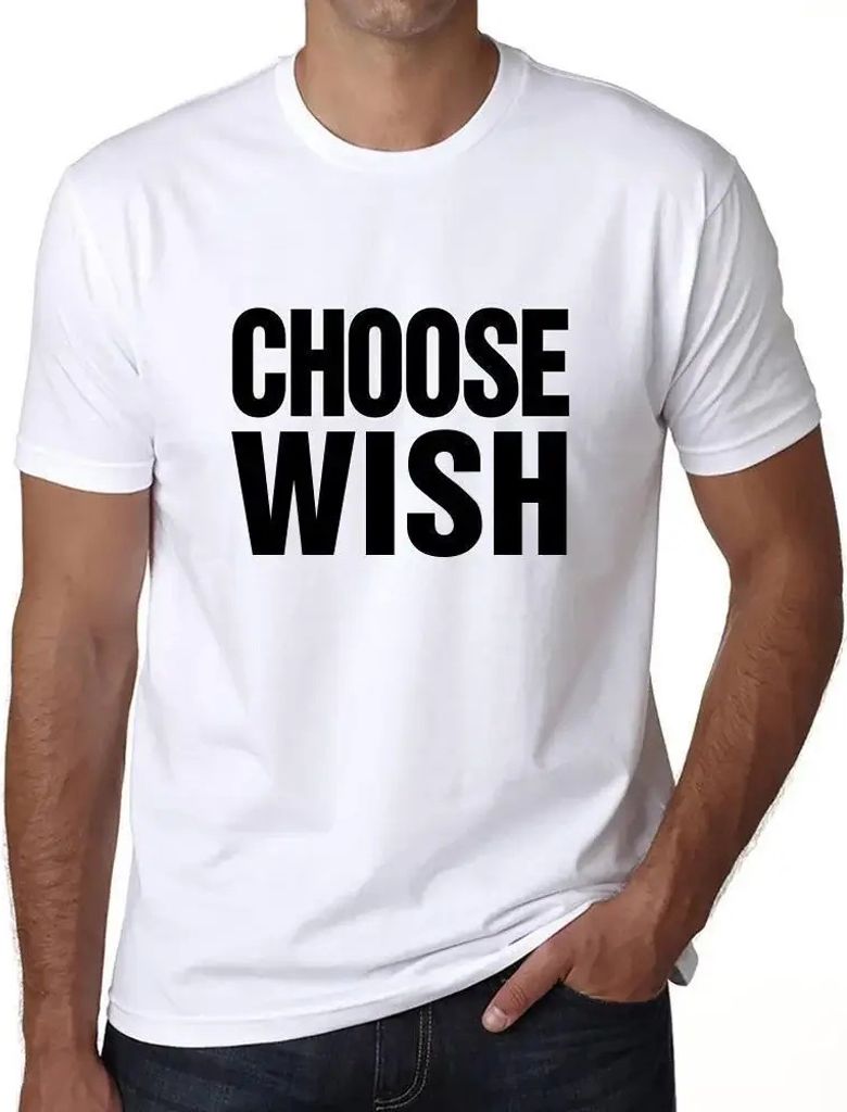 Herren Grafik T-Shirt Wunsch auswählen – Choose Wish – Öko-Verantwortlich Vintage Jahrgang Kurzarm Lustige Druck Geburtstag Geschenk Mann