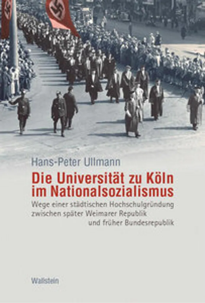Die Universität zu Köln im Nationalsozialismus pour Chercheurs