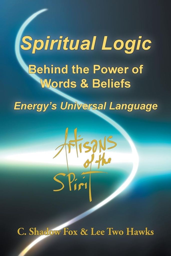 Spiritual Logic Behind the Power of Words & Beliefs