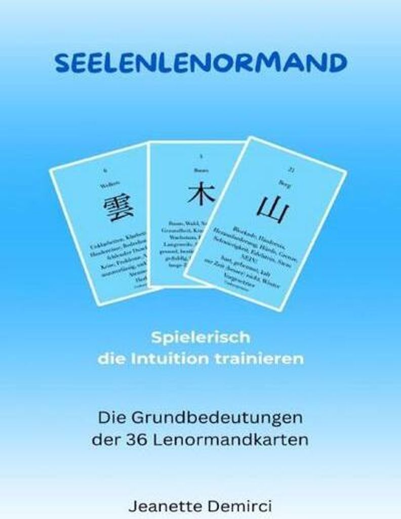 Seelenlenormand - Einführung ins Lenormand