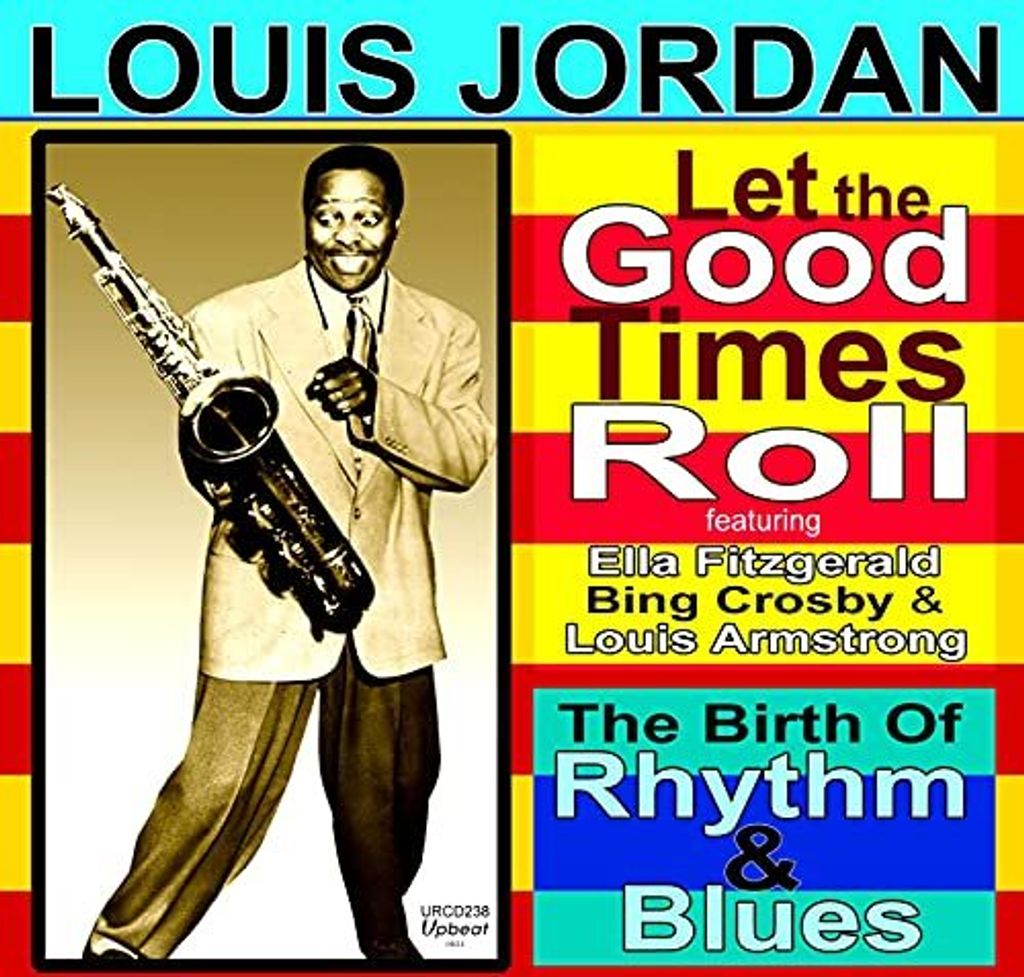 Louis Jordan - Lass die guten Zeiten rollen CD