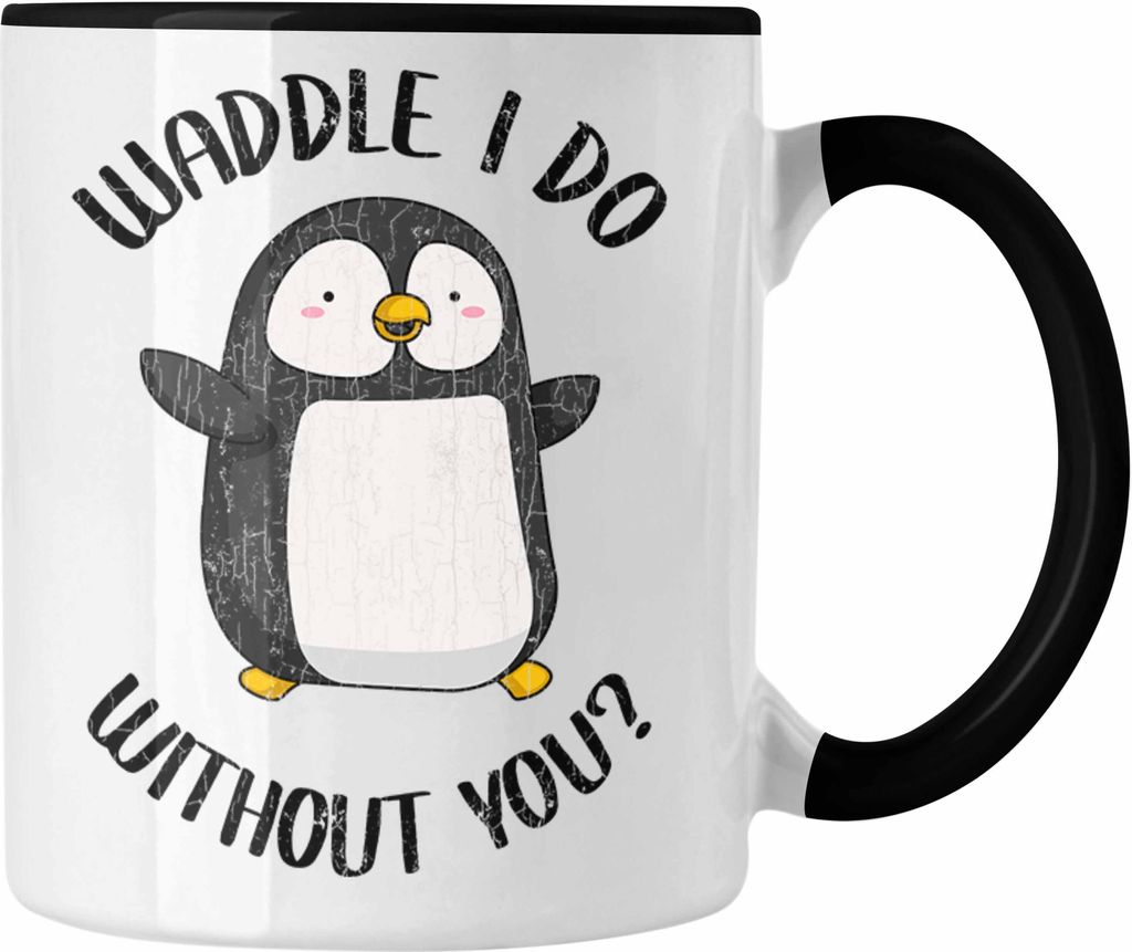 Trendation - Valentinstag Tasse Geschenk für Ihn Sie Lustig Pinguin Grafik Geschenkidee Becher Freund Freundin Liebe Paare Wortspiel (Schwarz)