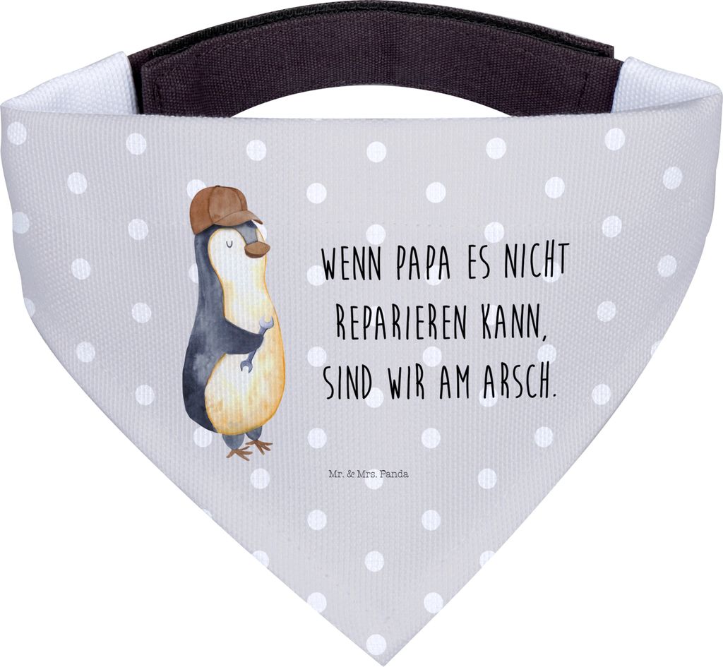 Mr. & Mrs. Panda Hunde Halstuch Wenn Papa es nicht reparieren kann, sind wir am Arsch - Grau Pastell - Geschenk, Vatertag, für Hund, Pinguin, Hals...