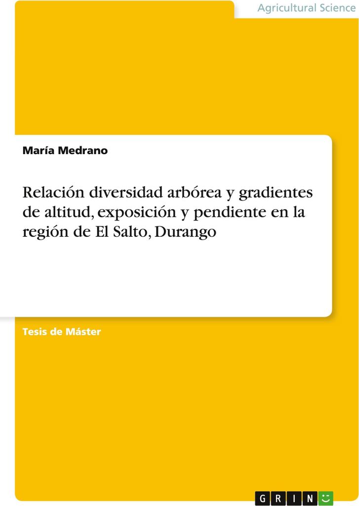 Beziehung zwischen Baumvielfalt und Höhen-, Expositions- und Neigungsgradienten in der Region von El Salto, Durango
