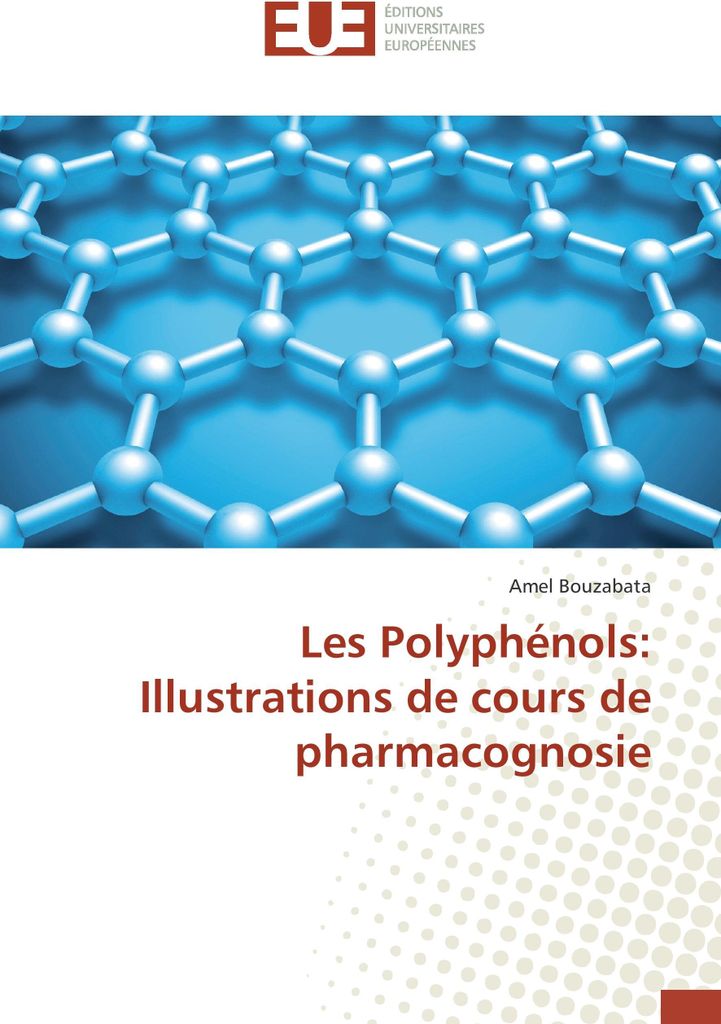 Les Polyphénols: Illustrations de cours de pharmacognosie