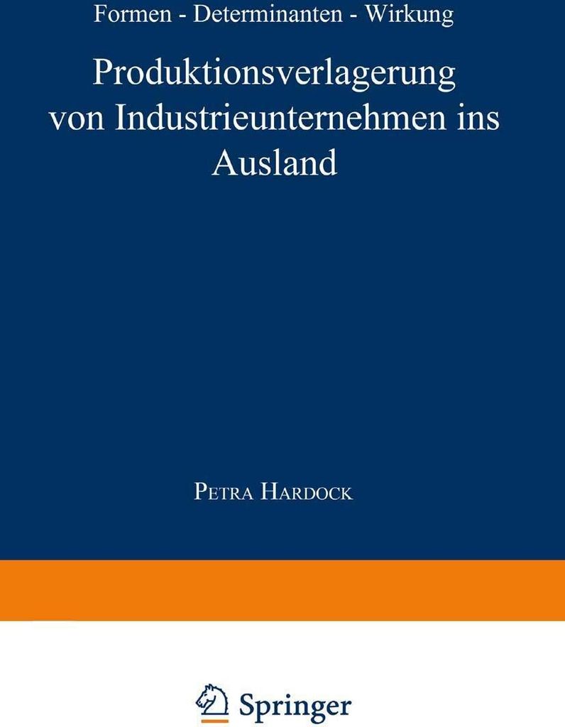 Produktionsverlagerung von Industrieunternehmen ins Ausland