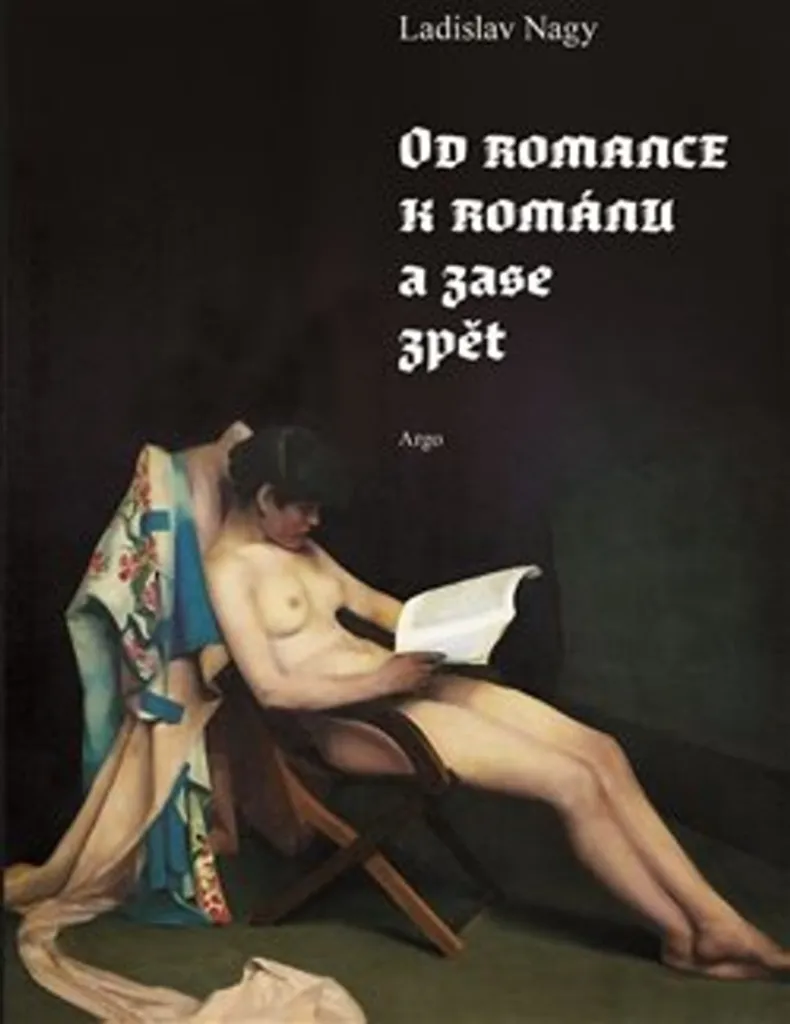 Od romance k románu a zase zpět : Analyse Narrative de Ladislav Nagy