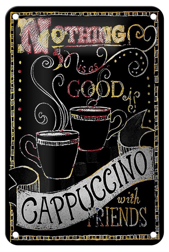 Blechschild Spruch 12x18cm Cappuccino with friends