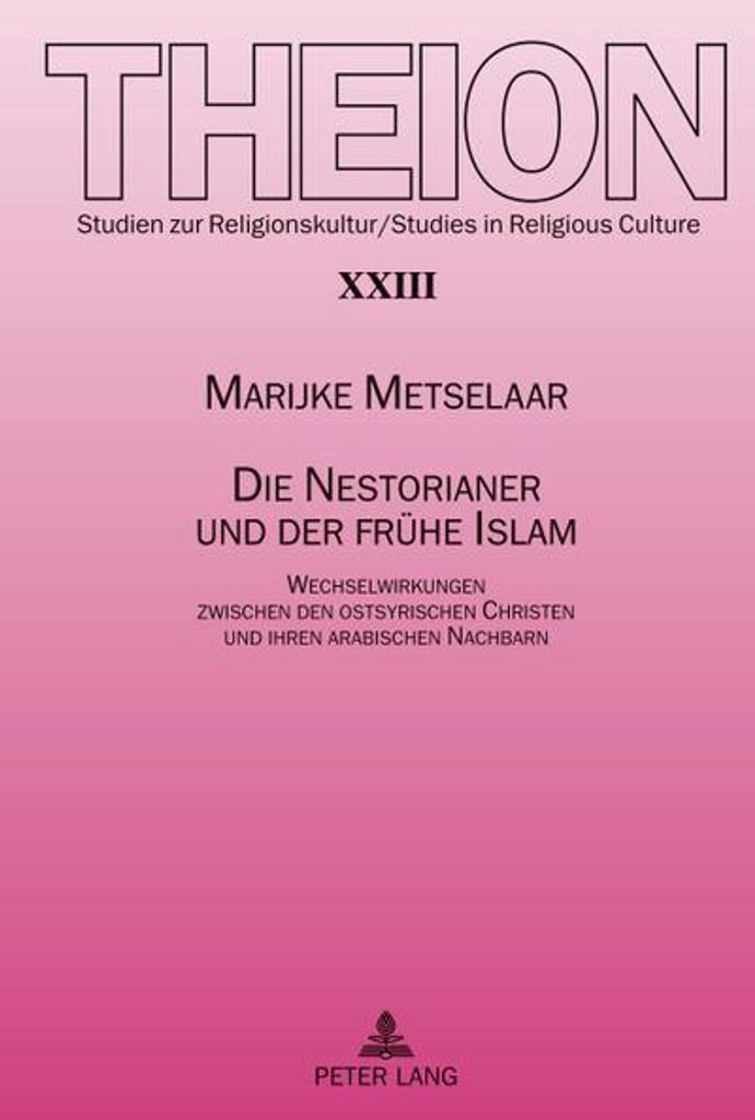 Die Nestorianer und der frühe Islam