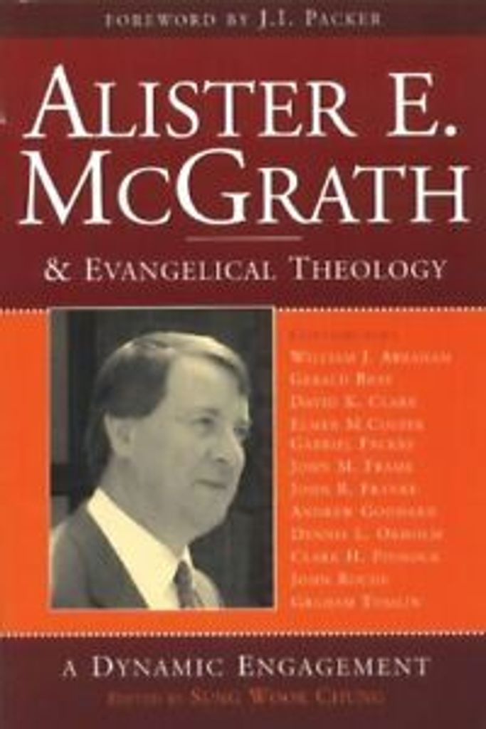 Alister E.McGrath and Evangelical Theology. Chung, Wook New.