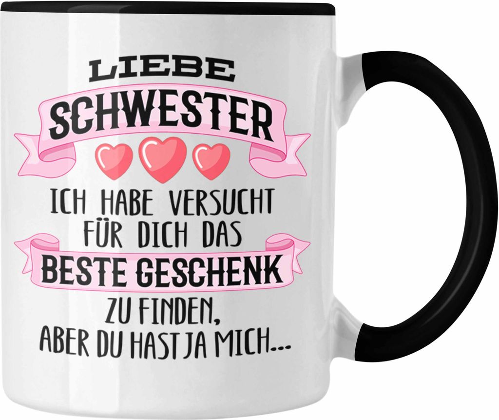 Trendation - Beste Schwester Geschenk Tasse Kaffeetasse Geburtstag Weihnachten Geschenkideen Schwestern Bruder Lustig (Schwarz)
