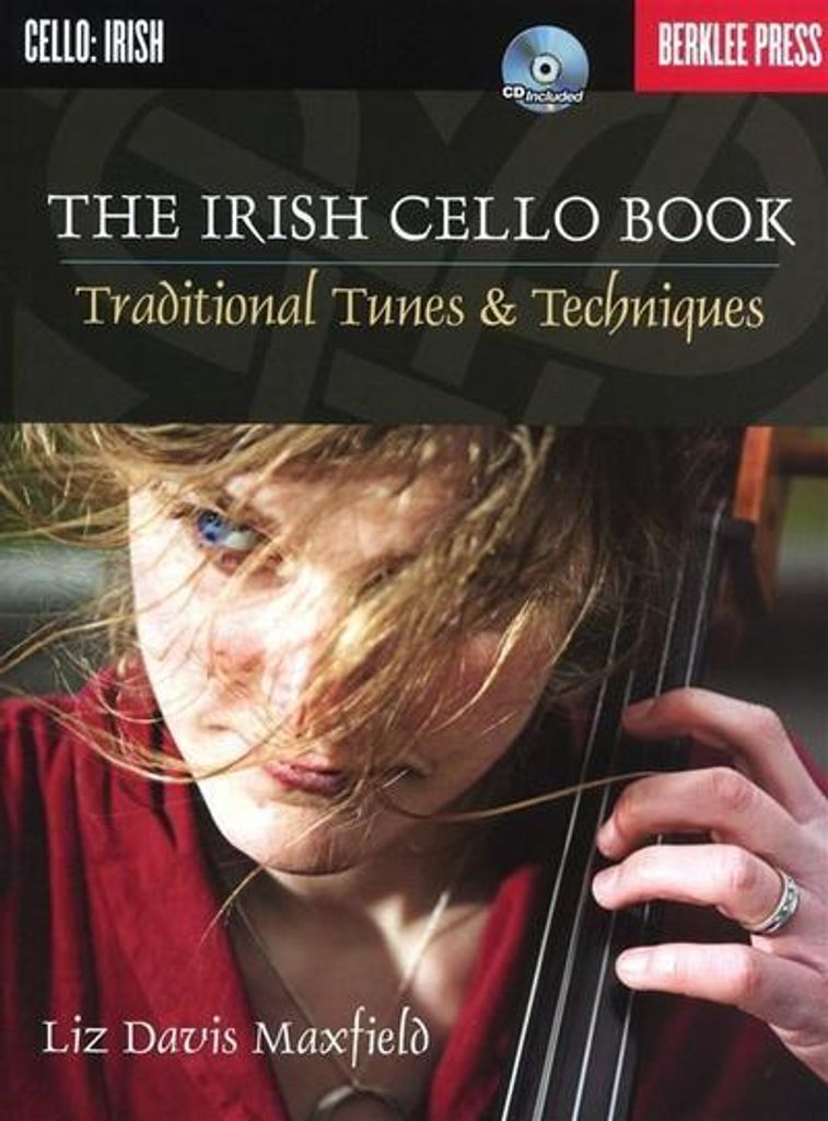 The Irish Cello Book Traditional Tunes and Techniques Play Image du produit 