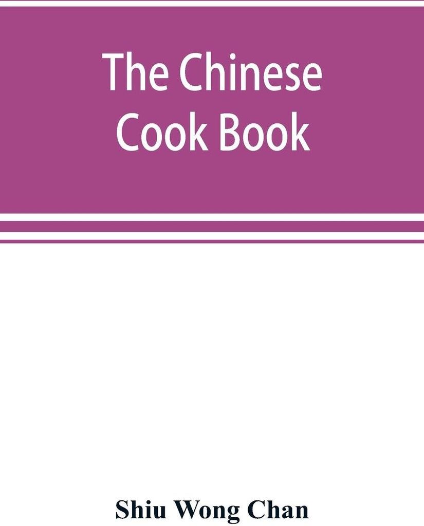 The Chinese cook book