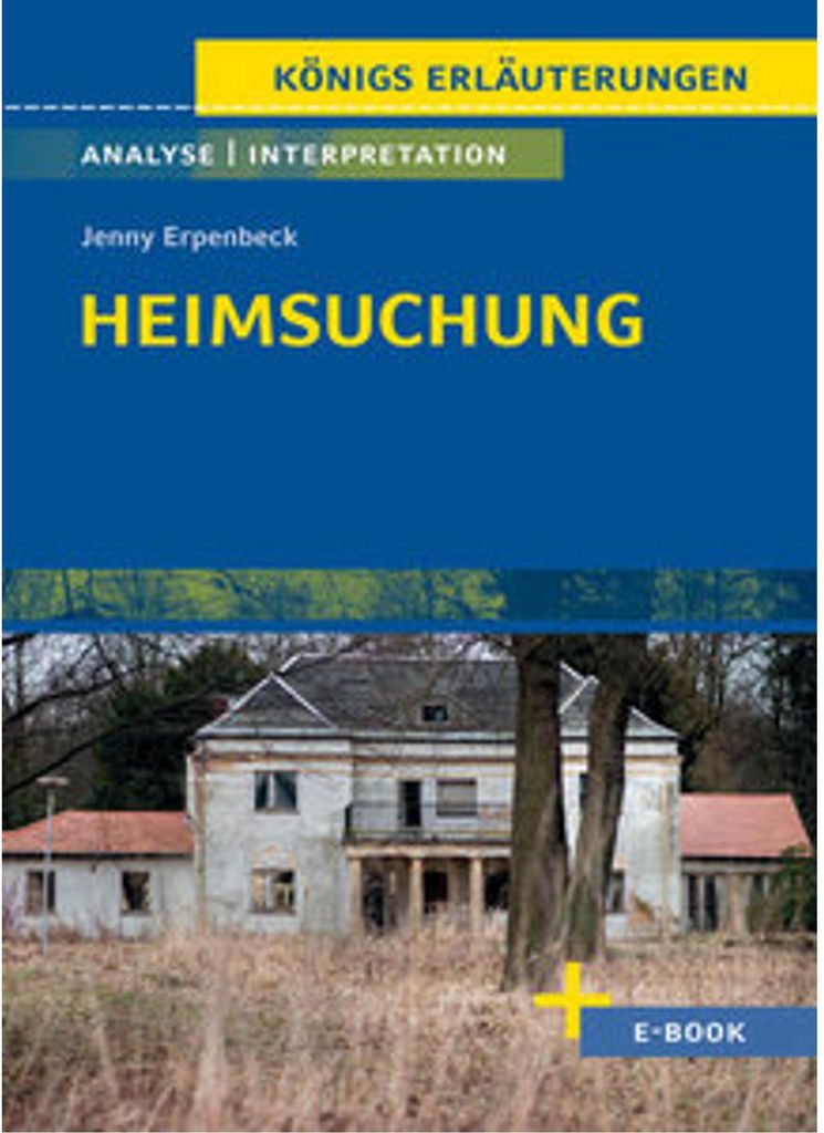 Heimsuchung von Jenny Erpenbeck - Textanalyse und Interpretation