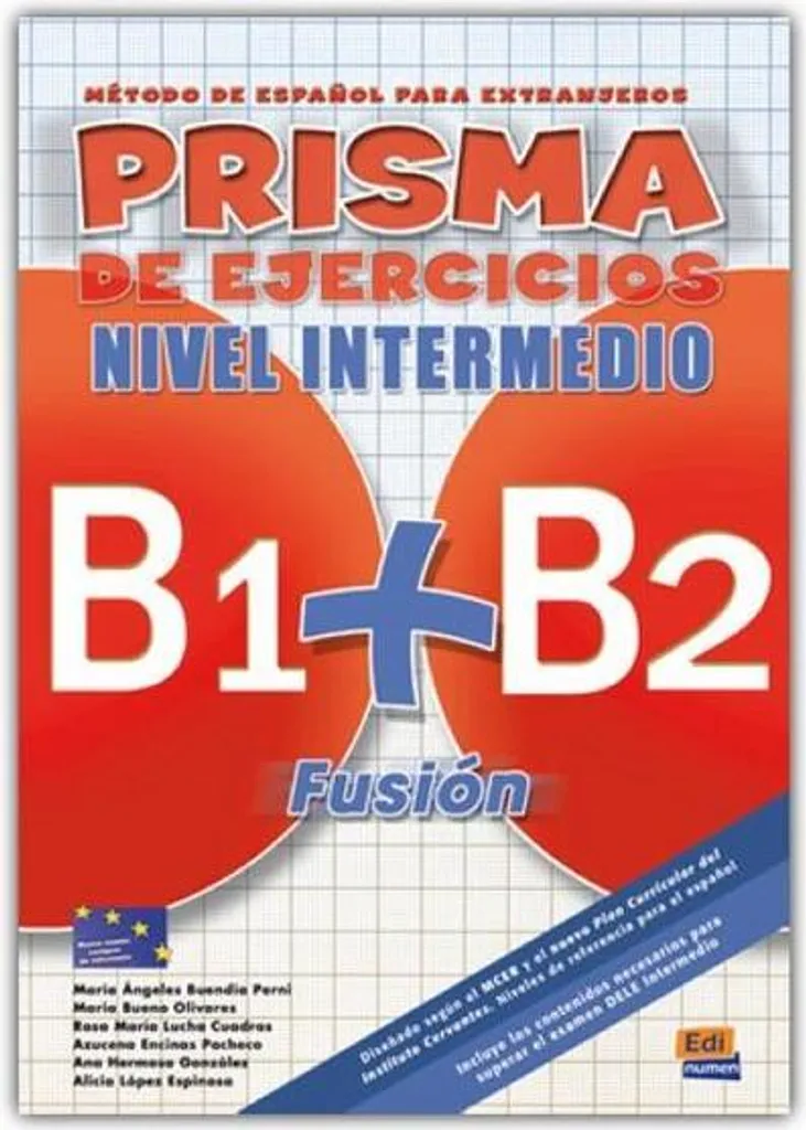 Ne bloquez plus au niveau B1 B2 : Exercices Prisma Fusion de Français