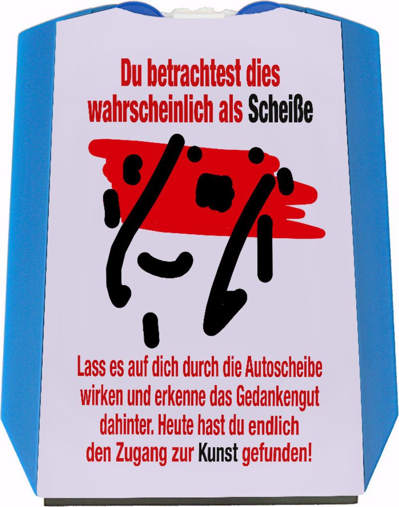 Humorvolle Parkscheibe mit Kunstspruch fürs Auto