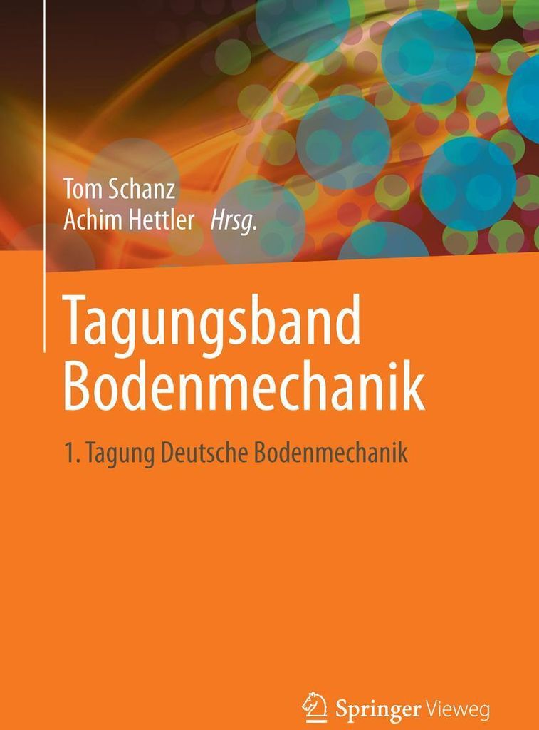Aktuelle Forschung in der Bodenmechanik 2013