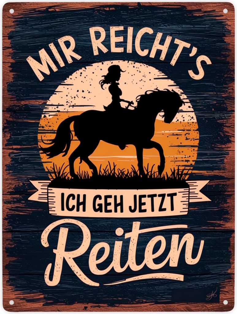 Frau auf Pferd - Mir reichts ich geh reiten Metallschild XXL in 28x38 cm