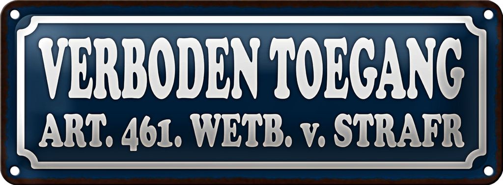 Blechschild Hinweis 27x10 cm holländisch Verboden toegang Zutritt verboten Dekoration