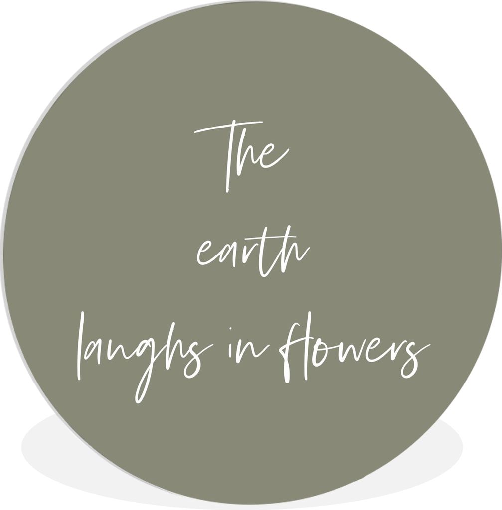 MuchoWow Rundes Wandbild - Runde Bilder Die Erde lacht in Blumen - Blumen - Garten - Text - Zitate Ø 60 cm Kreis Wanddekoration Kunststoff - Wan...