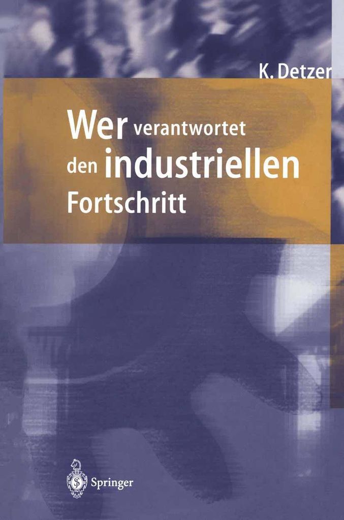 Wer verantwortet den industriellen Fortschritt?