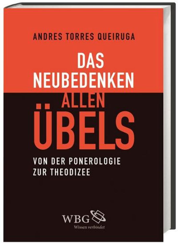 Das Neubedenken allen Übels