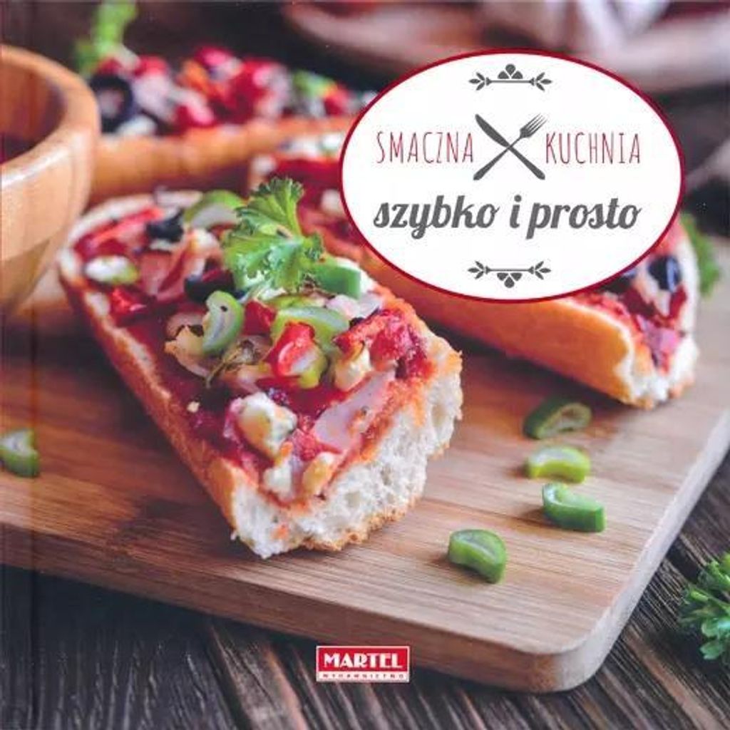 Smaczna Kuchnia Szybko i Prosto