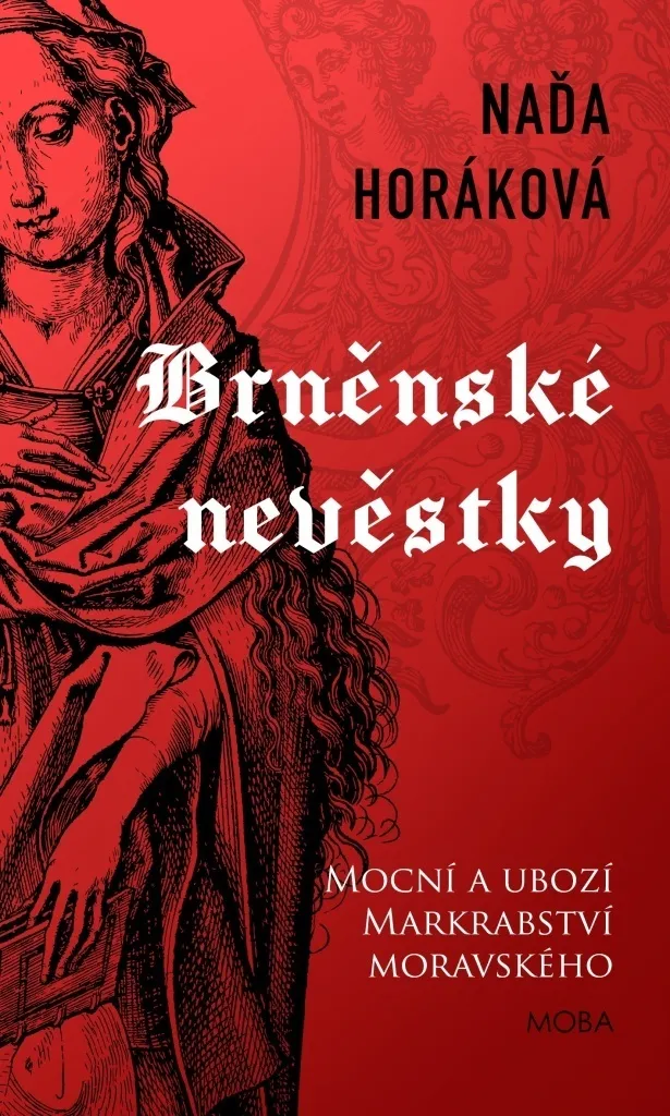 Idée cadeau lecture historique Brněnské nevěstky roman de Naďa Horáková