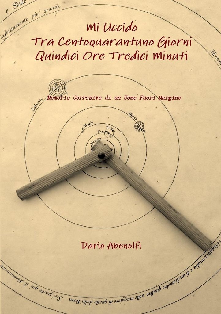 Mi Uccido tra Centoquarantuno giorni Quindici ore Tredici minuti