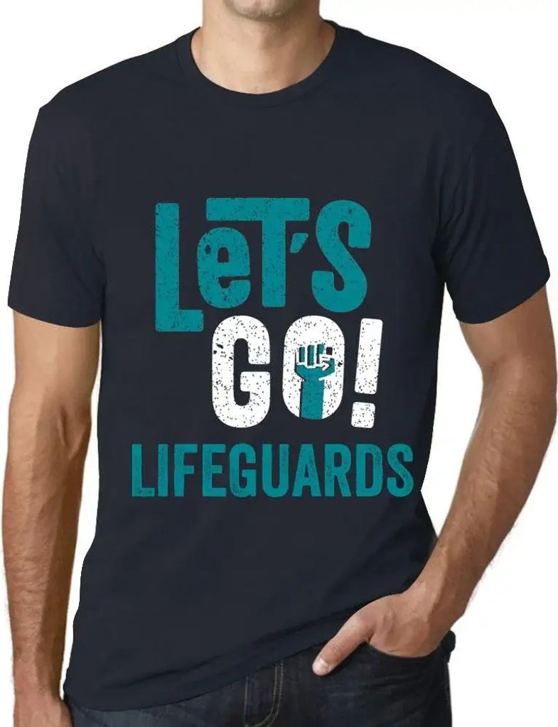 Herren Grafik T-Shirt Auf geht's Rettungsschwimmer – Let's Go Lifeguards – Öko-Verantwortlich Vintage Jahrgang Kurzarm Lustige Druck Geburtstag